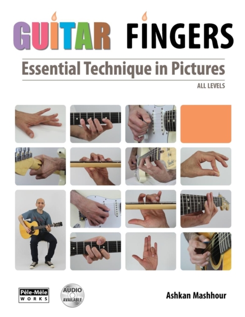 Guitar Fingers : Essential Technique in Pictures, Paperback / softback Book