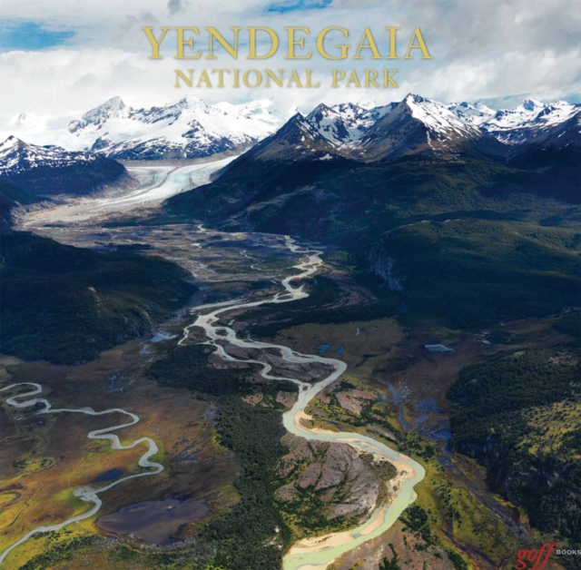 Yendegaia National Park, Hardback Book