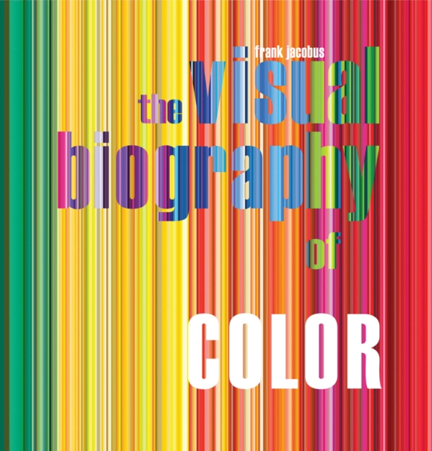 Visual Biography of Color, Paperback / softback Book