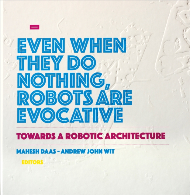 Towards a Robotic Architecture, Hardback Book