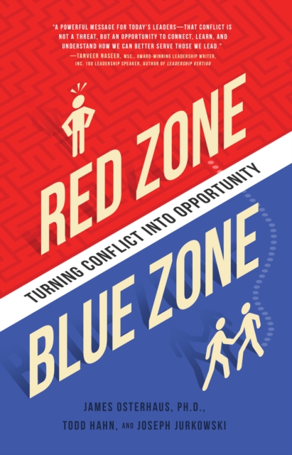 Red Zone, Blue Zone : Turning Conflict into Opportunity, Paperback / softback Book