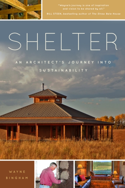 Shelter : An Architect's Journey into Sustainability, EPUB eBook