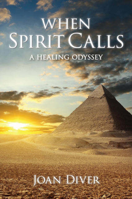 When Spirit Calls : A Healing Odyssey, Paperback / softback Book
