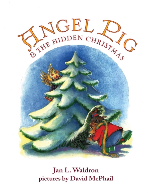 Angel Pig and the Hidden Christmas, Paperback / softback Book
