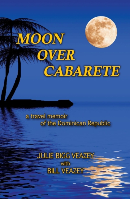 Moon Over Cabarete, Paperback / softback Book