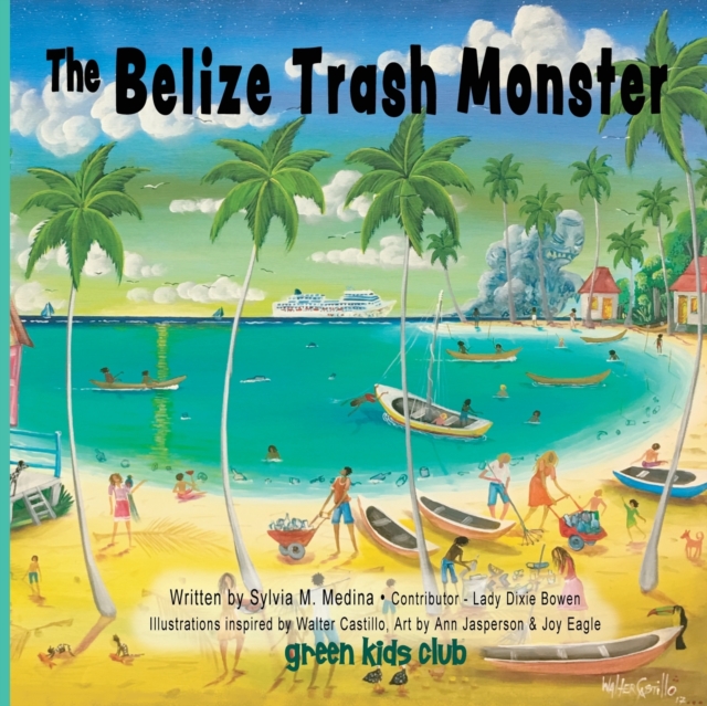 The Belize Trash Monster, Paperback / softback Book