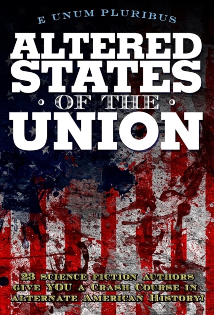 Altered States of the Union, Hardback Book