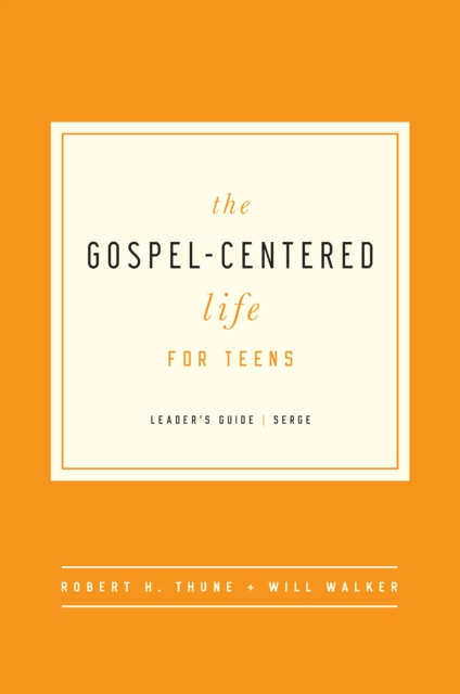 The Gospel-Centered Life for Teens : Leader's Guide, EPUB eBook