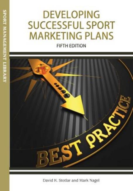 Developing Successful Sport Marketing Plans, Paperback / softback Book