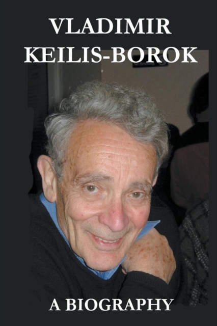 Vladimir Keilis-Borok : a Biography, Paperback / softback Book