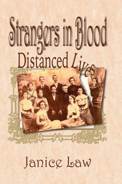 Strangers in Blood : Distanced Lives, Paperback Book