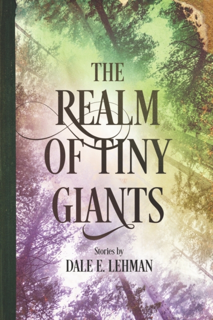 The Realm of Tiny Giants, Paperback / softback Book