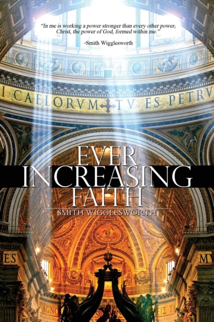 Ever Increasing Faith, Paperback / softback Book