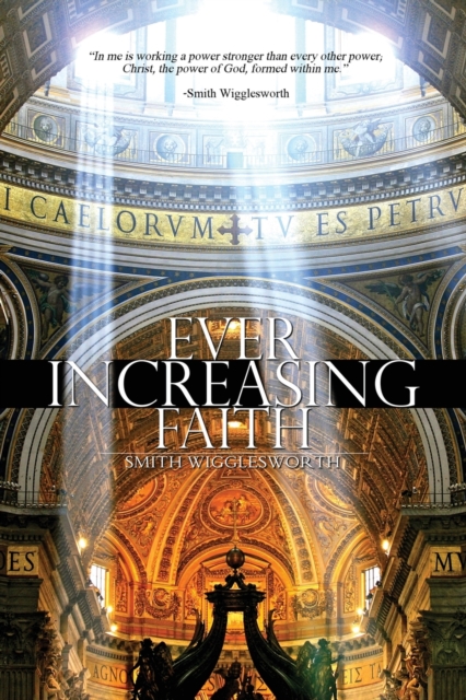 Ever Increasing Faith, Paperback / softback Book