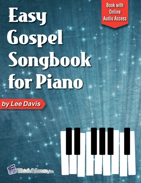 Easy Gospel Songbook for Piano Book with Online Audio Access, Paperback / softback Book