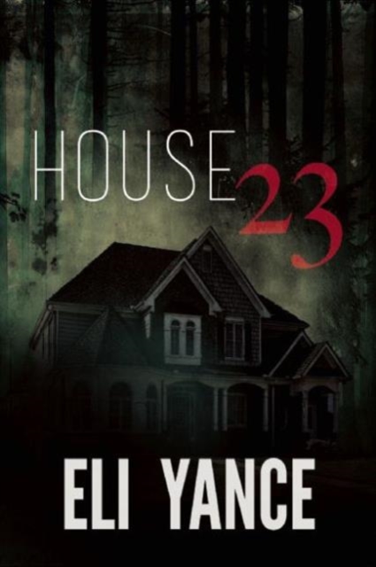 House 23 : A Thriller, Paperback / softback Book