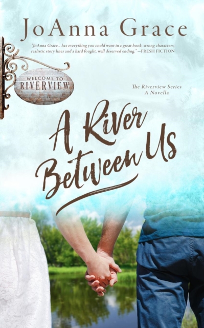 A River Between Us : A Riverview Series Novella, Paperback / softback Book