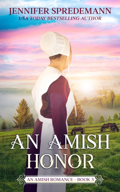 An Amish Honor (King Family Saga - 3) : An Amish Romance, Paperback / softback Book