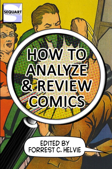 How to Analyze & Review Comics : A Handbook on Comics Criticism, Paperback / softback Book