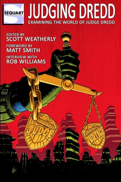 Judging Dredd : Examining the World of Judge Dredd, Paperback / softback Book