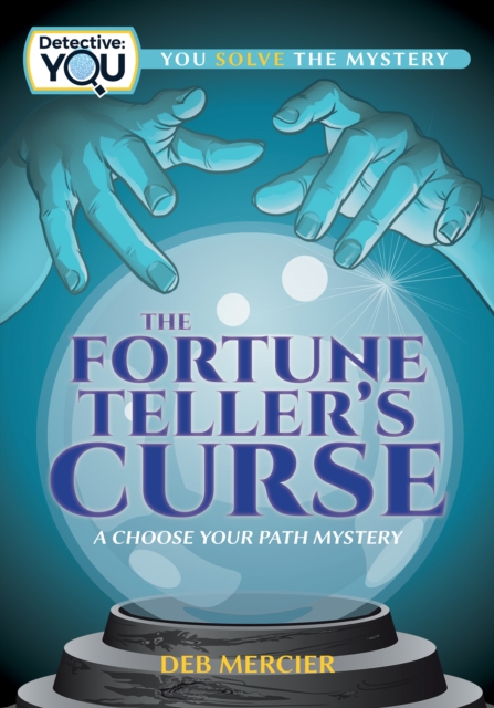 The Fortune Teller's Curse : A Choose Your Path Mystery, Paperback / softback Book