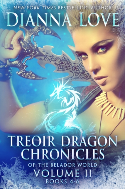 Treoir Dragon Chronicles of the Belador World(TM) : Volume II, Books 4-6, Paperback / softback Book