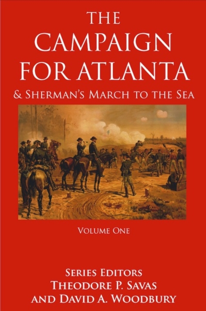 The Campaign For Atlanta & Sherman's March to the Sea, : Volume 1, EPUB eBook