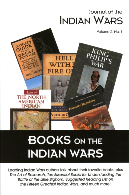 Journal of the Indian Wars : Volume 2, Number 1 - Books on the Indian Wars, EPUB eBook