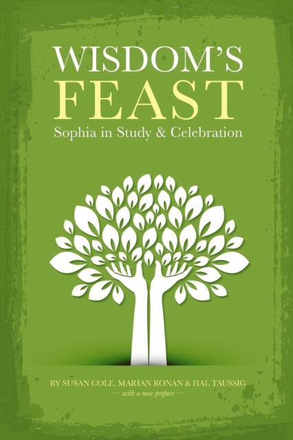 Wisdom's Feast : Sophia in Study and Celebration, Paperback / softback Book