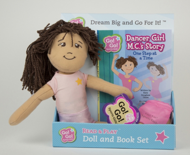 Dancer Girl M. C.'s Story: One Step at a Time : Read & Play Doll and Book Set, Paperback / softback Book