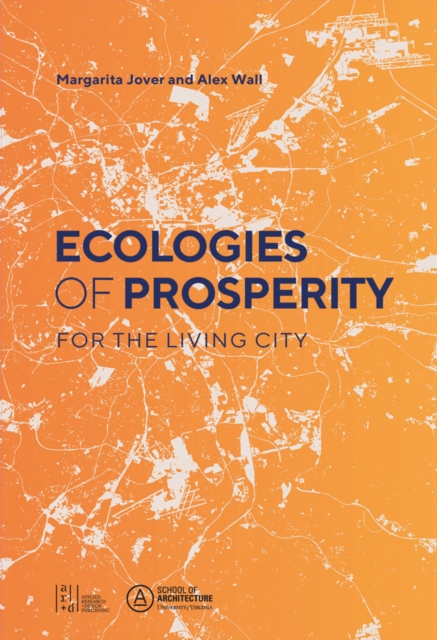 Ecologies of Prosperity For the Living, Paperback / softback Book