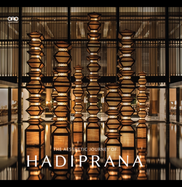 The Aesthetic Journey of Hadiprana, Hardback Book
