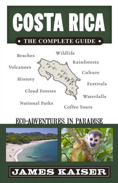 Costa Rica: The Complete Guide : Ecotourism in Costa Rica, EPUB eBook