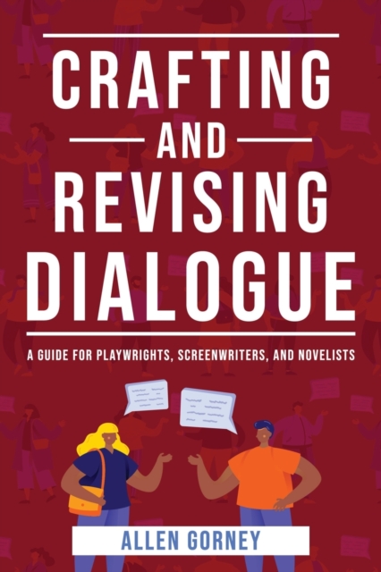 Crafting and Revising Dialogue, Paperback / softback Book