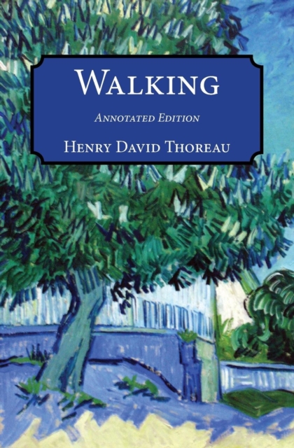 Walking : Annotated Edition, Paperback / softback Book