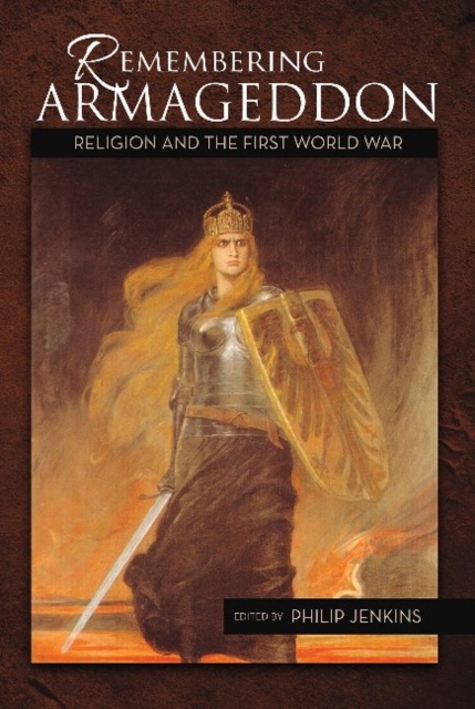 Remembering Armageddon : Religion & the First World War, Paperback / softback Book