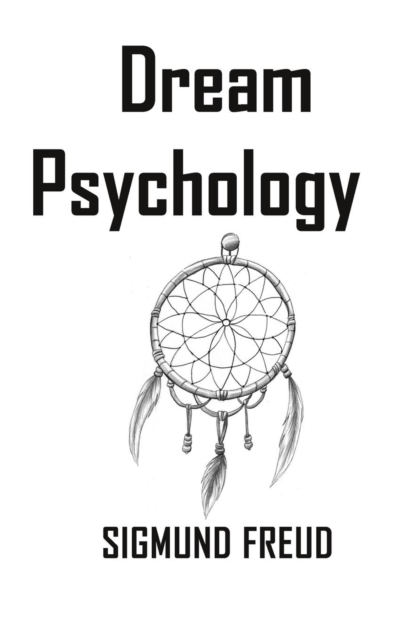 Dream Psychology, Hardback Book