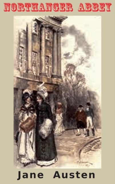 Northanger Abbey : (color Edition), Hardback Book