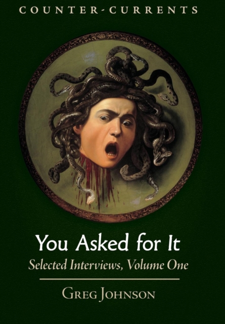 You Asked for It : Selected Interviews, Volume 1, Hardback Book