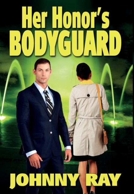 Her Honor's Bodyguard, Hardback Book