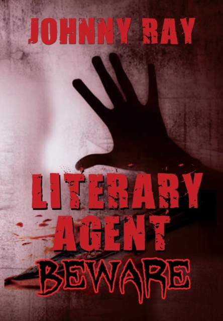 Literary Agent -- Beware, Hardback Book