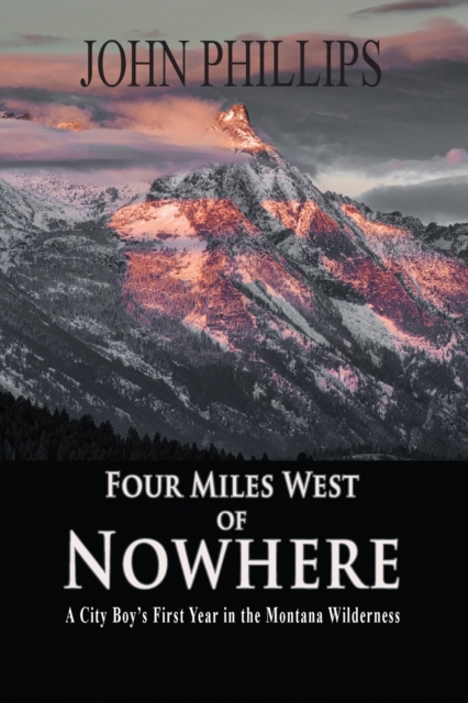 Four Miles West of Nowhere, Paperback / softback Book