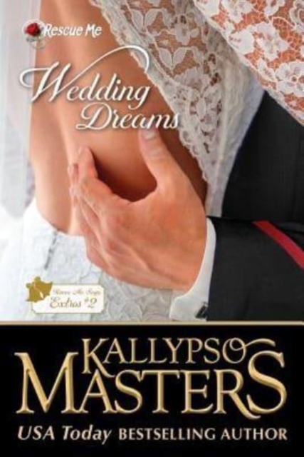 Wedding Dreams : Rescue Me Saga Extras #2, Paperback / softback Book