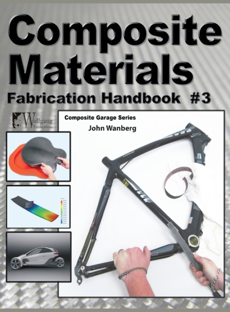 Composite Materials : Fabrication Handbook #3, Hardback Book
