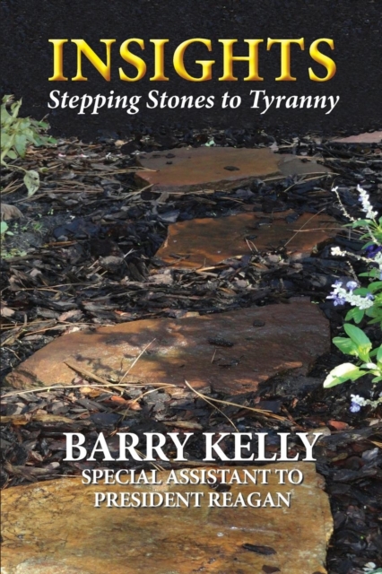 Insights Stepping Stones to Tyranny, Paperback Book