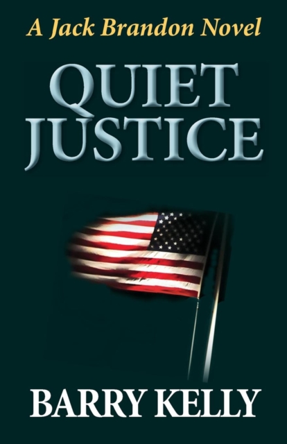 Quiet Justice, Paperback Book