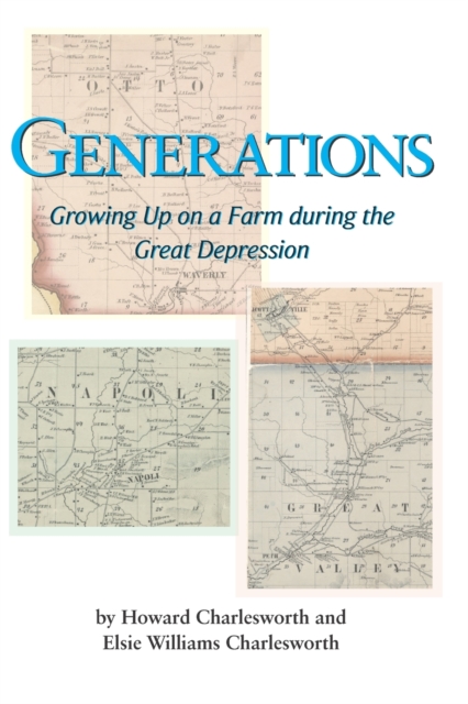 Generations : Growing Up on a Farm during the Great Depression, Paperback / softback Book