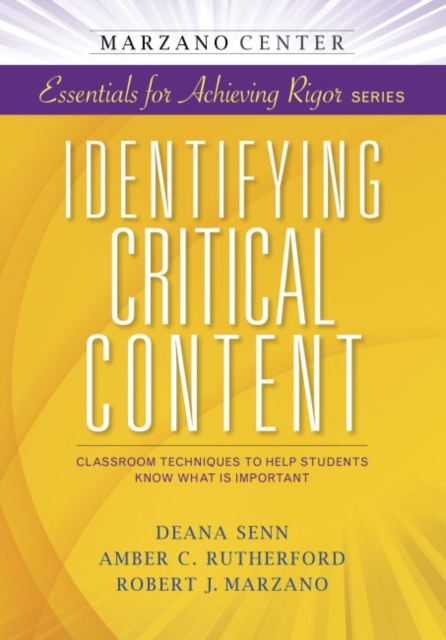 Identifying Critical Content : Classroom Techniques to Help Students Know What Is Important, Paperback / softback Book