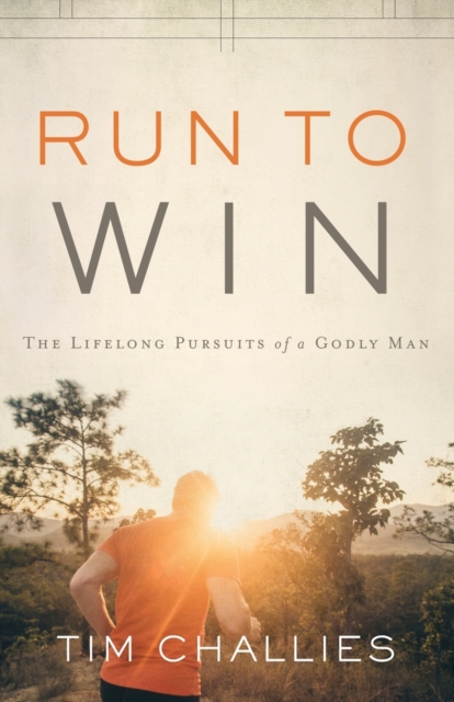 Run to Win : The Lifelong Pursuits of a Godly Man, Paperback / softback Book