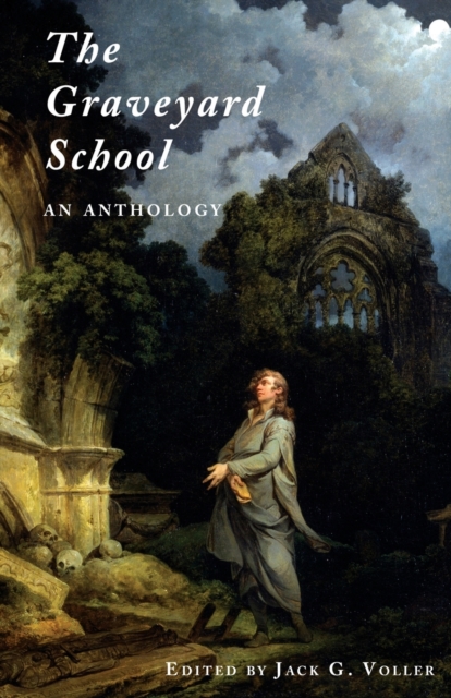 The Graveyard School : An Anthology, Paperback / softback Book